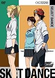 SKET DANCE SELECT DANCE OGRESS
