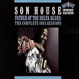 Father Of The Delta Blues: The Complete 1965 Sessions