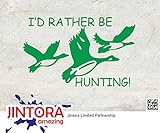 JINTORA ステッカー/カーステッカー - I would rather hunt - 私はむしろ狩りたい - 144x89mm - JDM/Die cut - 車/ウィンドウ/ラップトップ/ウィ