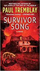 Survivor Song: A Novel | Tremblay, Paul | Horror - Amazon