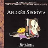 Andres Segovia - The Gold Collection