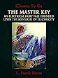 The Master Key: An Electrical Fairy Tale Founded Upon the Mysteries of Electricity (Classics To Go) (English Edition)