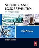 Security and Loss Prevention, Seventh Edition: An Introduction