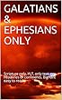 GALATIANS & EPHESIANS ONLY: Scripture only, YLT, only text, no headlines or comments. Big font easy to read (English Edition)