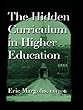 The Hidden Curriculum in Higher Education