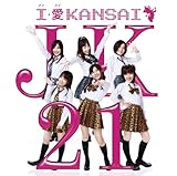 I・愛 KANSAI (初回盤DVD付き)