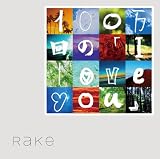 100����́uI love you�v Rake