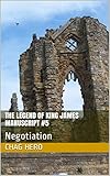 The Legend of King James Manuscript #5: Negotiation (English Edition)