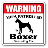 WARNING AREA PATROLLED By Boxer Security Co.サインボード：ボクサー 警備会社 セキュリティー パトロール 看板 Made in U.S.A [並行輸入品]