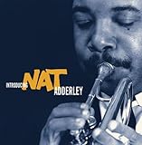 Introducing Nat Adderley by Nat Adderley (2005-...