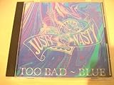 TOO BAD�`BLUE