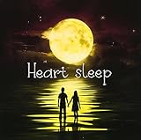 Heart sleep