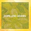 Hope and Adams