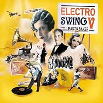 Amazon.co.jp: Electro Swing Vol.5: ミュージック