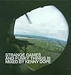 Strange Games and Things Vol.3: Mixed By Kenny 'dope' Gonzalez