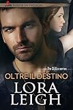 Oltre il Destino (Tempting SEALs Vol. 1) (Italian Edition)