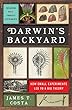 Darwin's Backyard: How Small Experiments Led to a Big Theory