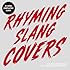 RHYMING SLANG COVERS