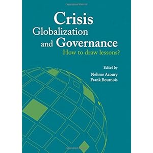 Crisis, Globalization and Governance: How to Draw Lessons?
