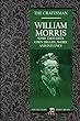 William Morris: Some Thoughts on His Life, Work and Influence