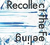 Recollect the feeling