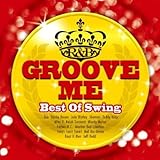 Groove Me~Best Of Swing~