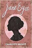 Jane Eyre (Annotated-the novel with Introduction,Characters and Summary) (English Edition)