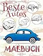 Beste Autos Malbuch: ✎ Best Cars Adulte Coloring Book Cars Coloring Book Children ✎ (Coloring Book Bambini)Coloring Book Numbers Malbuch Auto ✍