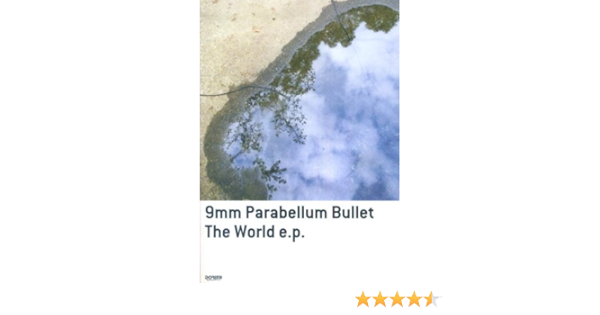 Bs 9mm Parabellum Bullet The World E P Band Score 9mm Parabellum Bullet 本 通販 Amazon