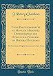 Using Photogrammetry to Monitor Materials Deterioration and Structural Problems on Historic Buildings: The Dorchester Heights Monument; A Case Study (Classic Reprint)