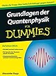 Grundlagen der Quantenphysik Fur Dummies