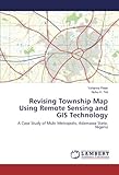 Revising Township Map Using Remote Sensing and GIS Technology: A Case Study of Mubi Metropolis, Adamawa State, Nigeria
