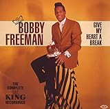 Give My Heart a Break: The Complete King Recordings