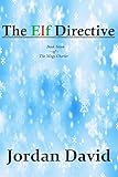 The Elf Directive - Book Seven of the Magi Charter (English Edition)