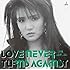 浜田麻里「LOVE NEVER TURNS AGAINST」