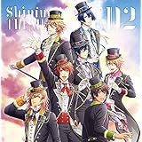 うたの☆プリンスさまっ♪Shining Live テーマソングCD2