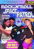 Rock N Roll Space Patrol