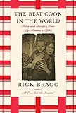 The Best Cook in the World: Tales and Recipes from My Momma's Table
