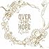 OVER THE HOPE(初回限定盤)