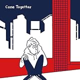 Come Together feat.Iri(Video Edit)/Come Together feat.Iri(Kai Takahashi Remix)