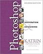 Adobe Photoshop Restoration & Retouching (4th Edition) (Voices That Matter)