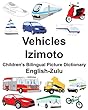 English-zulu Vehicles/Izimoto Children’s Bilingual Picture Dictionary (Freebilingualbooks.com)