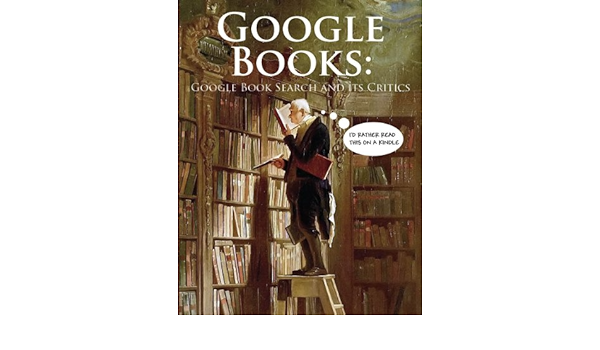 Amazon Co Jp Google Books Google Book Search And Its Critics English Edition 電子書籍 Batke Peter 洋書