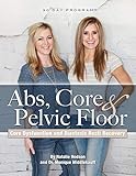 Abs, Core & Pelvic Floor: Core Dysfunction and Diastasis Recti Recovery (English Edition)