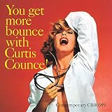 You Get More Bounce With Curtis Counce! [Analog]