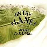 ON THE PLANET-�n���ł̂ł�����-