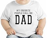 My Favourite People Call Me Dad Slogan オーガニックベビーTシャツ 12 - 18 Months