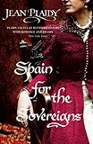 Spain for the Sovereigns: (Isabella & Ferdinand Trilogy)
