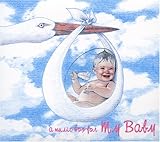 ���̂�肩�����q��̕ҁ� �`a music box for my baby�`