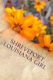 Shreveport, Louisiana Girl: Writing Journal